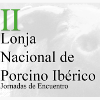II Lonja Nacional de Porcino Ibérico: Jornadas de encuentro